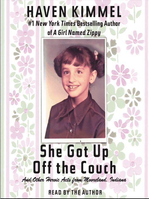 Title details for She Got Up Off the Couch by Haven Kimmel - Available